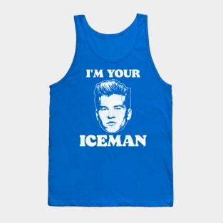 I'm Your Iceman Tank Top